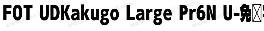 FOT UDKakugo Large Pr6N U字体转换